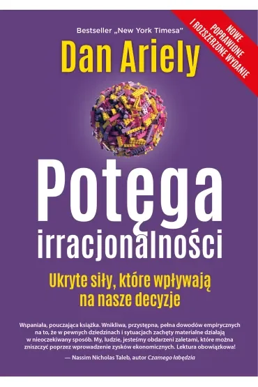 Potęga irracjonalności. Ukryte siły, które wpływają na nasze decyzje