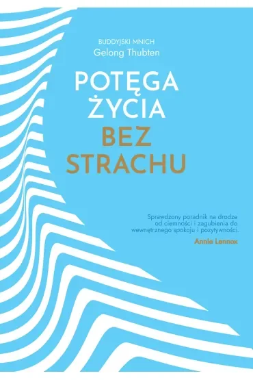 Potęga życia bez strachu