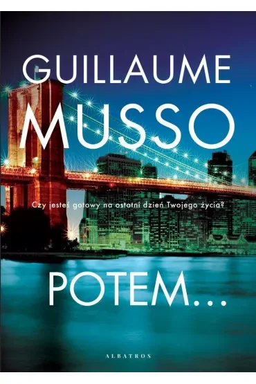 Potem...