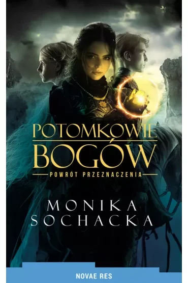 Potomkowie Bogów. Powrót Przeznaczenia
