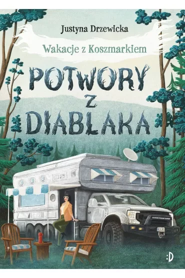 Potwory z Diablaka. Wakacje z Koszmarkiem. Tom 2