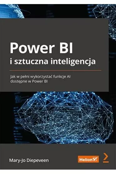Power BI i sztuczna inteligencja. Jak w pełni wykorzystać funkcje AI dostępne w Power BI