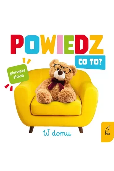 Powiedz co to? W domu