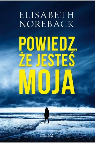 Powiedz, Że Jesteś Moja