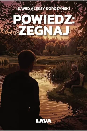 Powiedz: żegnaj