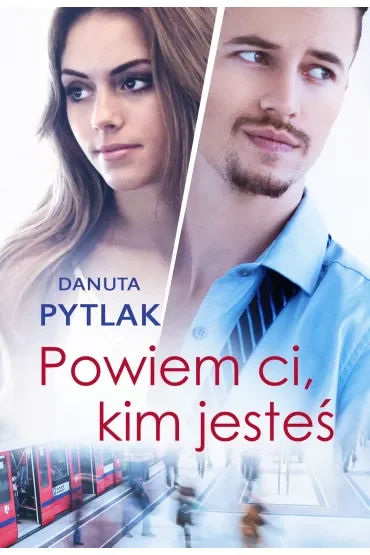 Powiem Ci, Kim Jesteś