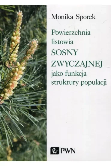 Powierzchnia listowia sosny zwyczajnej jako funkcja struktury populacji