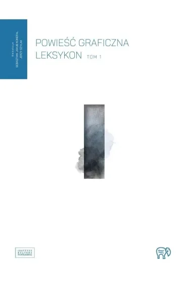 Powieść graficzna. Leksykon T.1
