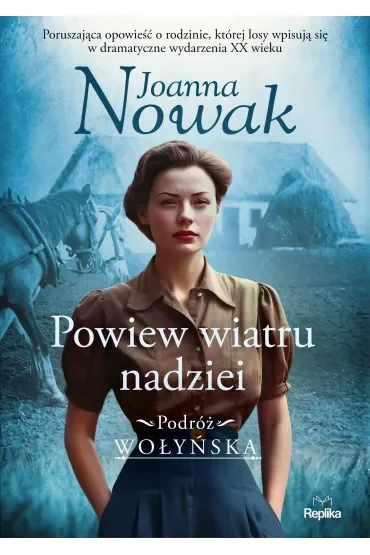 Powiew wiatru nadziei. Podróż wołyńska. Tom 5
