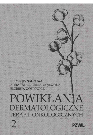 Powikłania dermatologiczne terapii onkologicznych 2