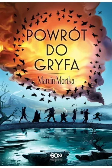 Powrót do Gryfa. Nie ma tego Złego. Tom 4