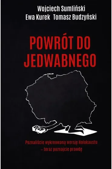 Powrót do Jedwabnego. Tom 1