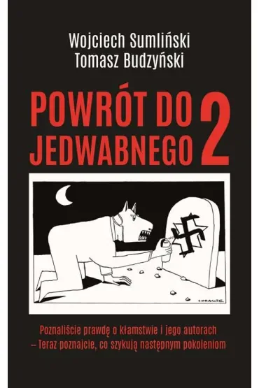Powrót do Jedwabnego. Tom 2