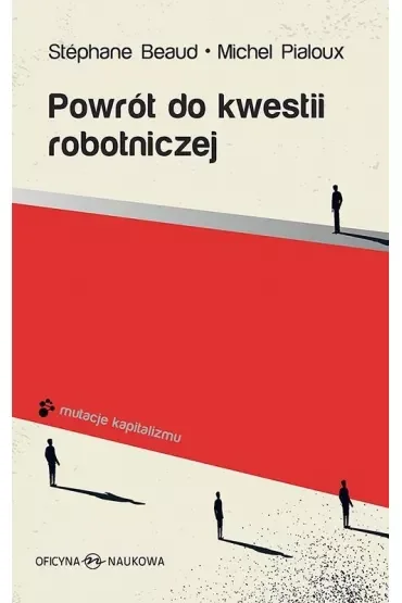 Powrót do kwestii robotniczej