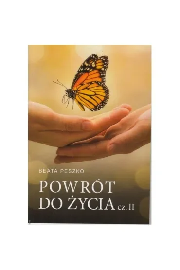 Powrót do życia cz.2