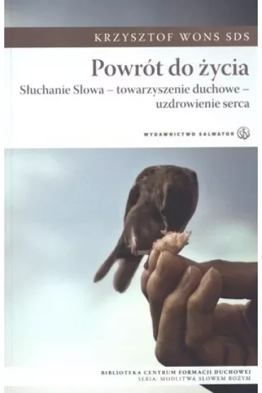 Powrót do życia. Słuchanie Słowa