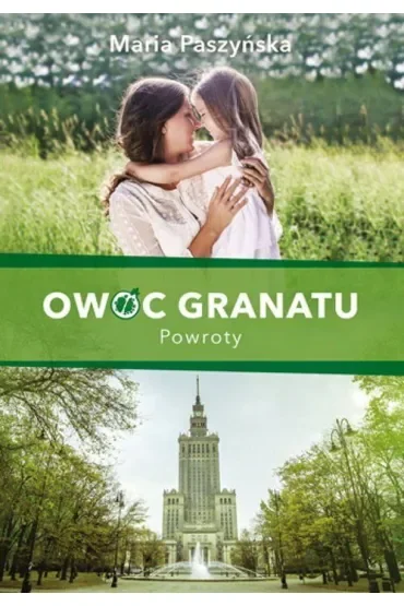 Powroty. Owoc granatu. Tom 4