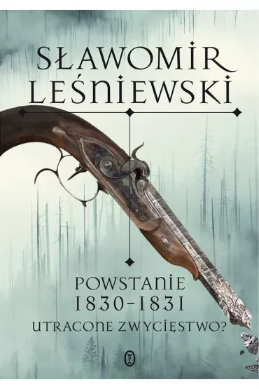 Powstanie 1830-1831. Utracone zwycięstwo?