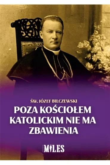 Poza Kościołem katolickim nie ma zbawienia