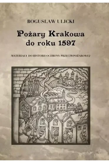 Pożary Krakowa do roku 1597