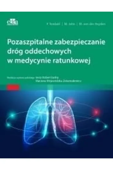 Pozaszpitalne zabezpieczanie dróg oddechowych w medycynie ratunkowej