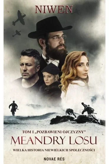 Pozbawieni ojczyzny. Meandry losu. Tom 1