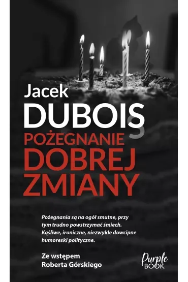 Pożegnanie dobrej zmiany
