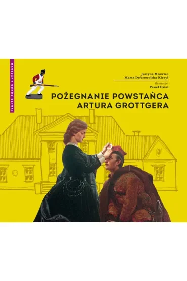 Pożegnanie powstańca Artura Grottgera