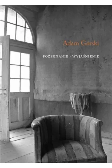 Pożegnanie. Wyjaśnienie