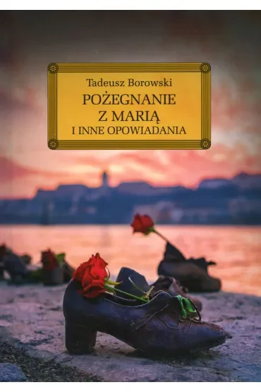 Pożegnanie z Marią i inne opowiadania