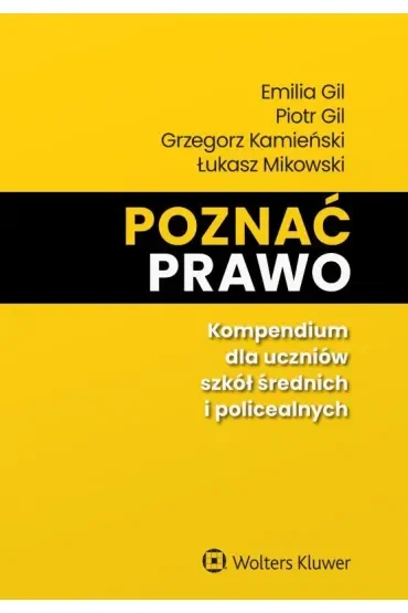 Poznać prawo. Kompendium dla uczniów szkół średnich i policealnych