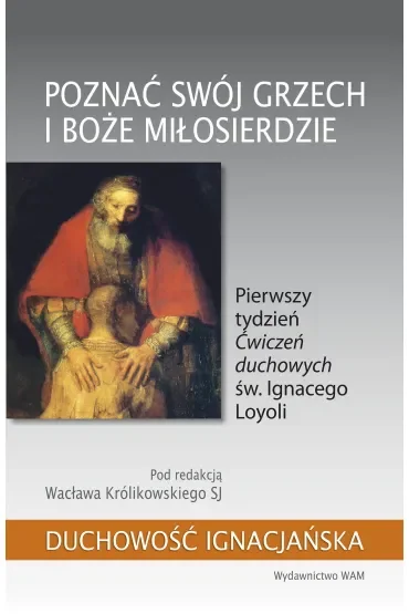 Poznać swój grzech i Boże miłosierdzie