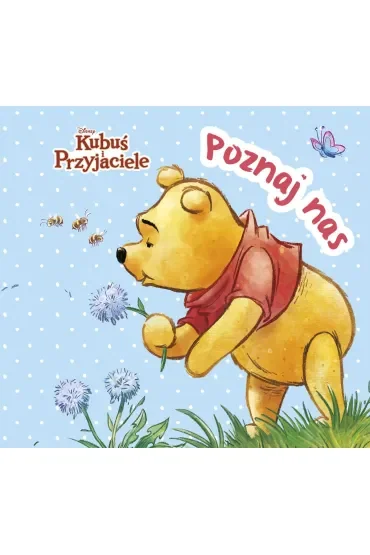 Poznaj nas. Disney Kubuś i Przyjaciele