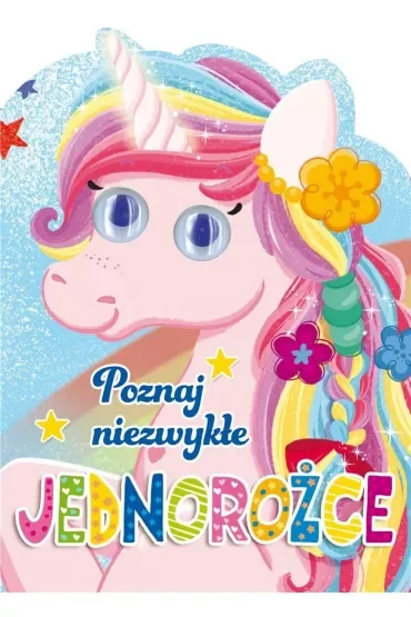 Poznaj niezwykłe jednorożce
