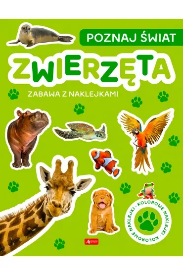 Poznaj świat. Zabawa z naklejkami. Zwierzęta