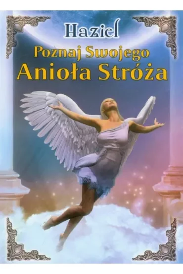 Poznaj swojego Anioła Stróża