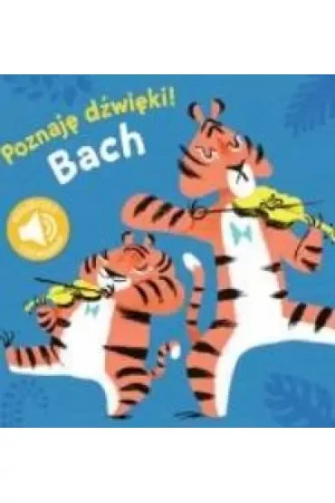 Poznaję dźwięki. Bach