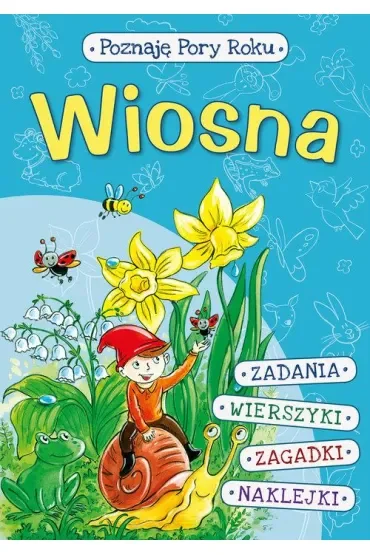 Poznaję pory roku. Wiosna