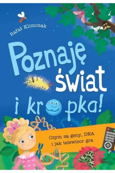 Poznaję świat i kropka! Czym są geny