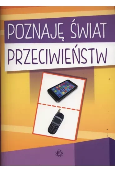 Poznaję świat przeciwieństw