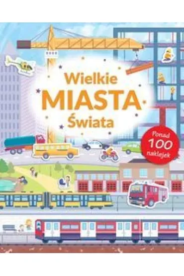 WIELKIE MIASTA ŚWIATA Poznaję Świat + naklejki