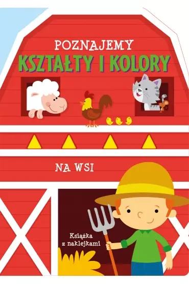 Poznajemy kształty i kolory. Na wsi