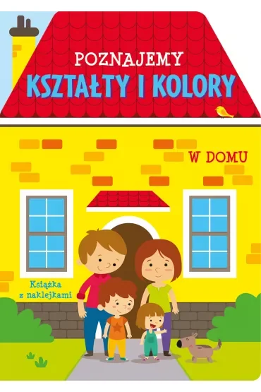 Poznajemy kształty i kolory. W domu