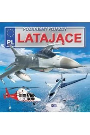 Pojazdy latające. Poznajemy pojazdy