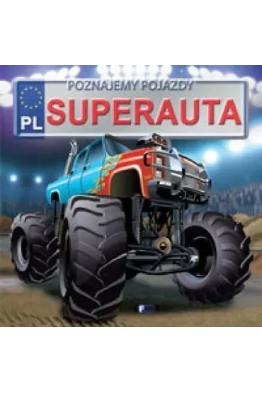 Poznajemy pojazdy. Superauta