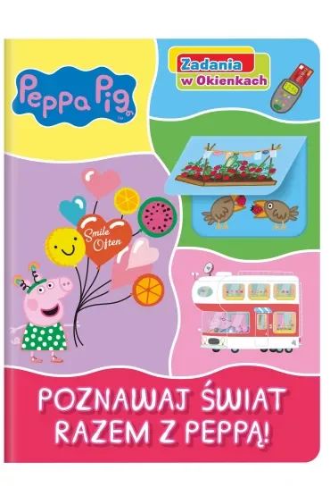 Poznawaj świat razem z Peppą! Zadania w Okienkach. Świnka Peppa