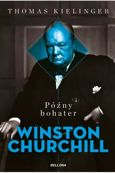 Późny bohater. Winston Churchill