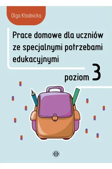 Prace domowe dla uczniów ze specjalnymi potrzebami edukacyjnymi. Poziom 3