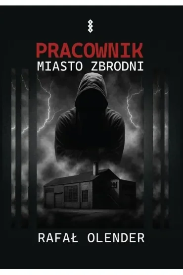 Pracownik. Miasto zbrodni