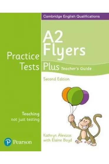 Practice Tests Plus YLE 2ed Flyers Teacher`s Guide